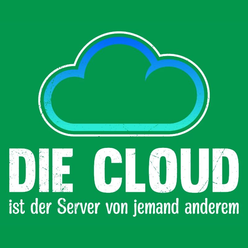 Coder DIE CLOUD IST DER SERVER VON JEMANDE ANDREN