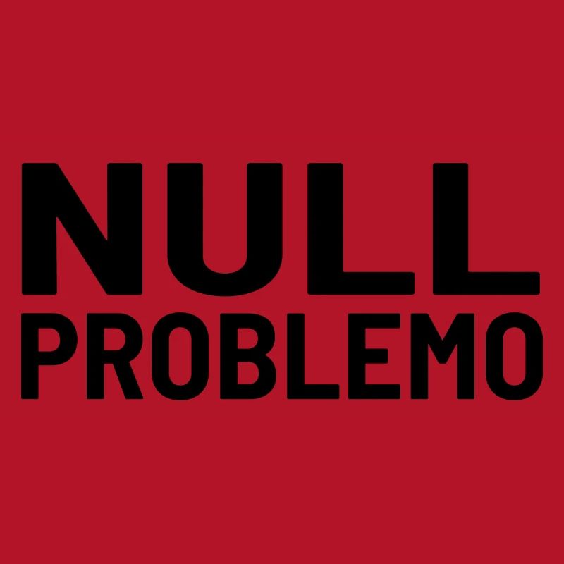 Null Problemo Kein Problem