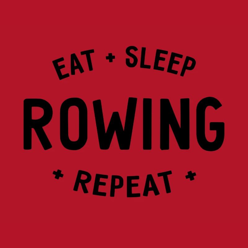 Manger dormir ramer Répéter - Aviron - Rameurs