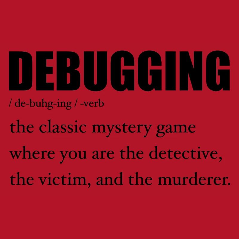 Programmer Debugging Definition Funny IT Developer