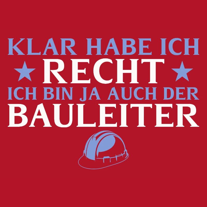 Construction manager, of course I'm right - builder