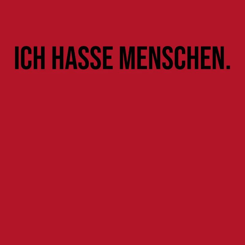 ICH HASSE MENSCHEN - Lustig Geschenk Geschenkidee