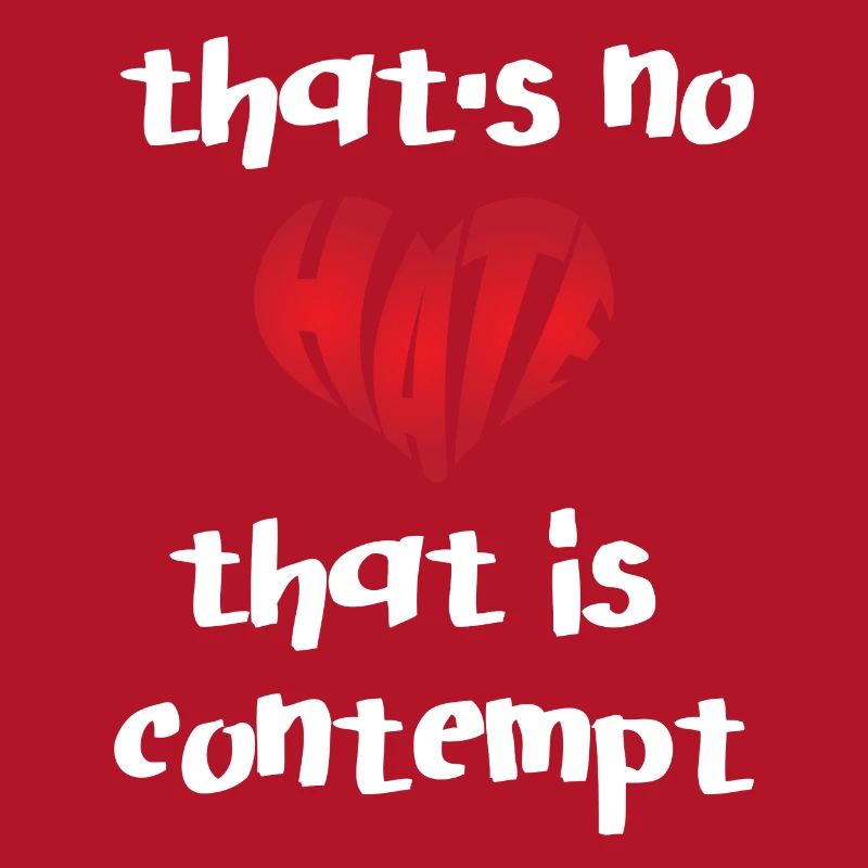 No Hate That Contempt Stop Hate