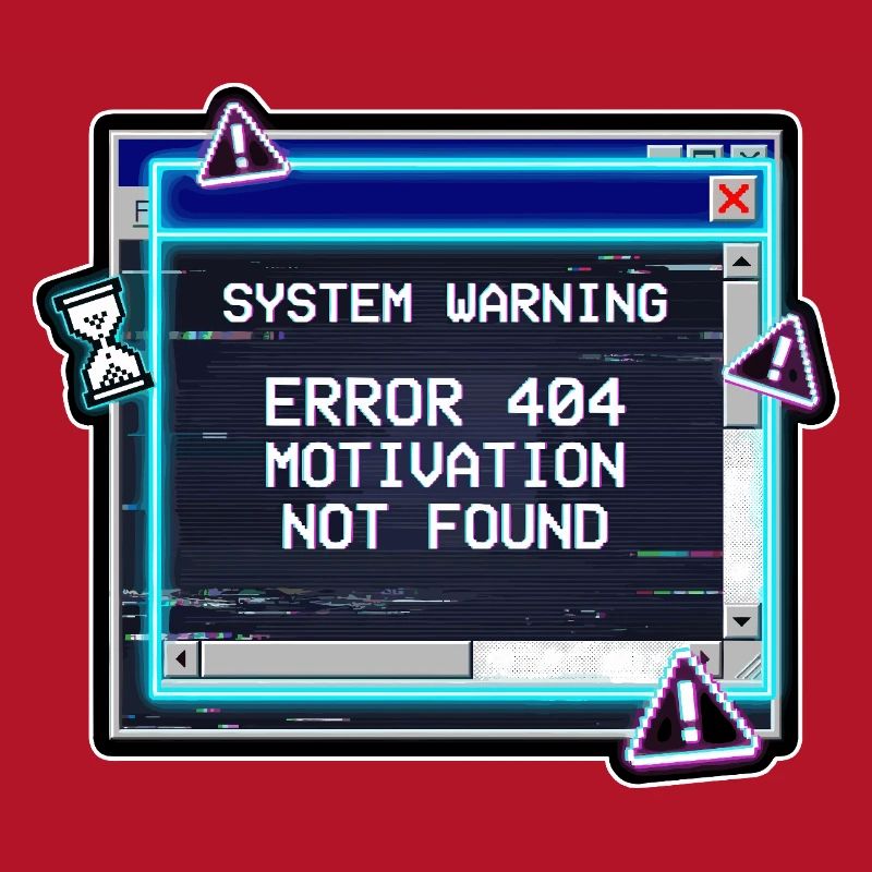 Error 404 Motivation Glitch