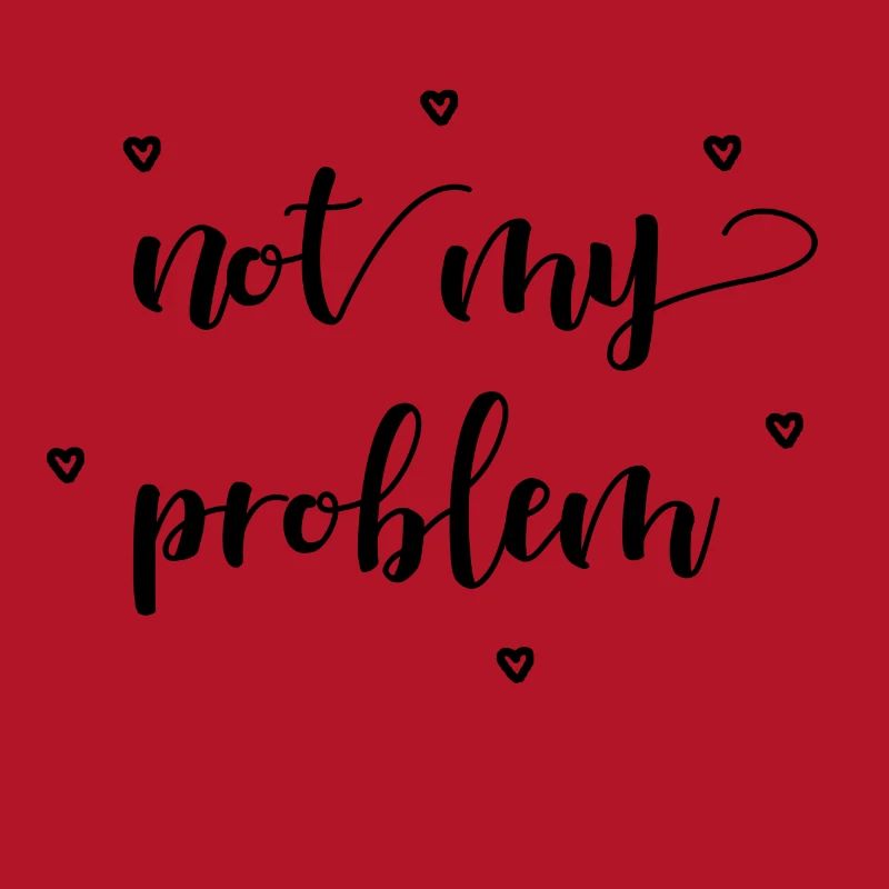 not my problem gift idea