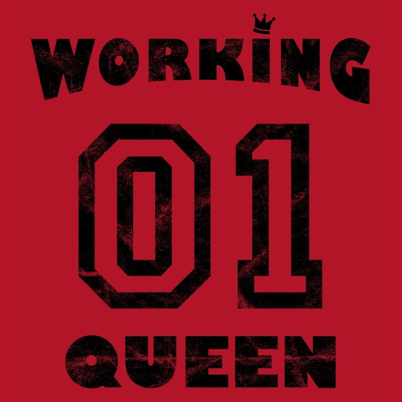 Work Workaholic - Working Queen