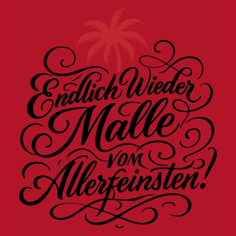 Endlich Malle Spruch Urlaub
