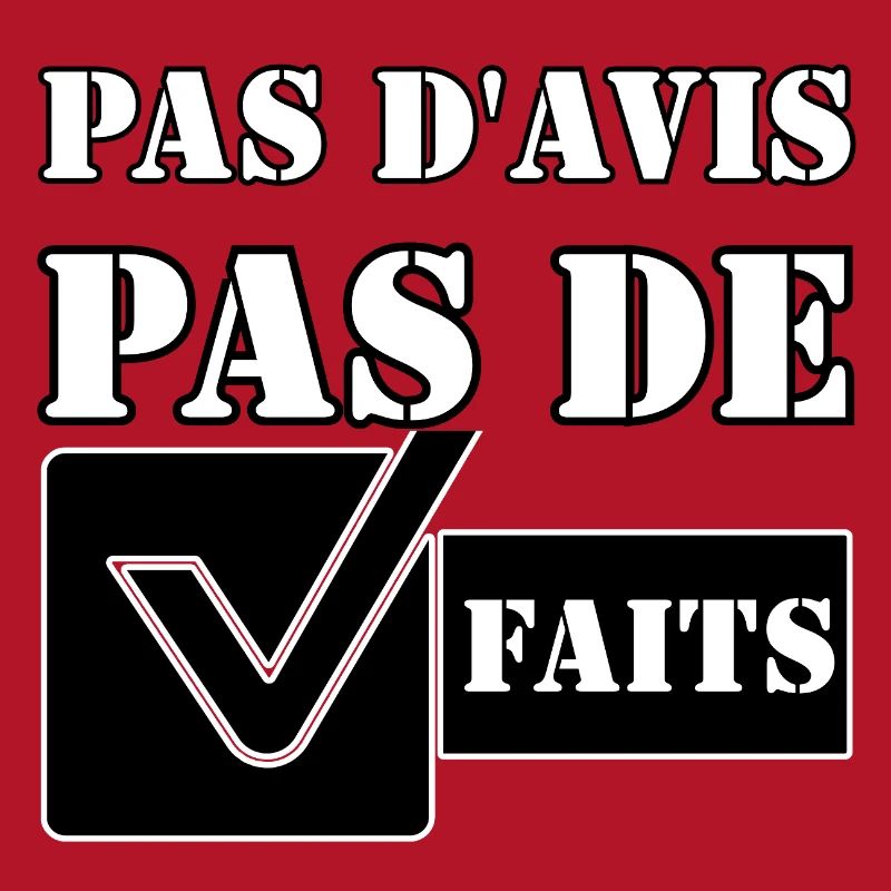 PAS D'AVIS. PAS DE FAITS.