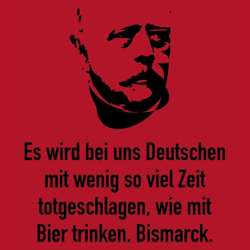 Bismarck: Es wird bei uns Deutschen mit wenig so