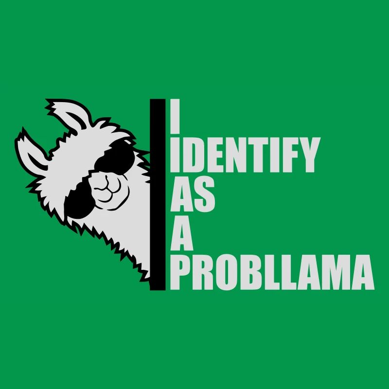 I Identify As A Probllama Cool Lama Problem Spruch