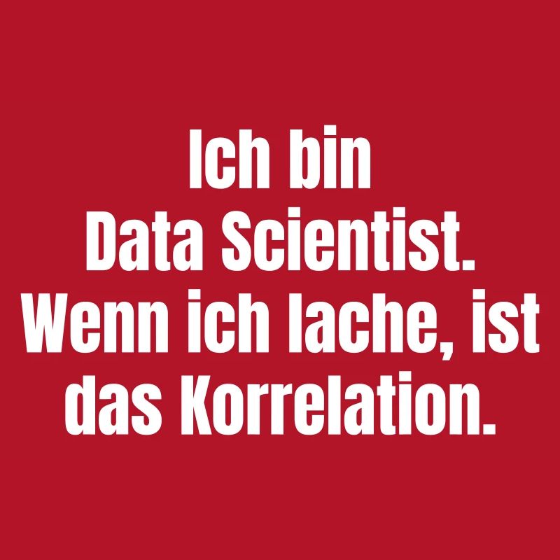 I'm a Data Scientist Saying