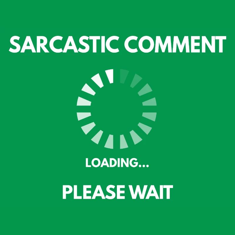Sarcastic comment loading