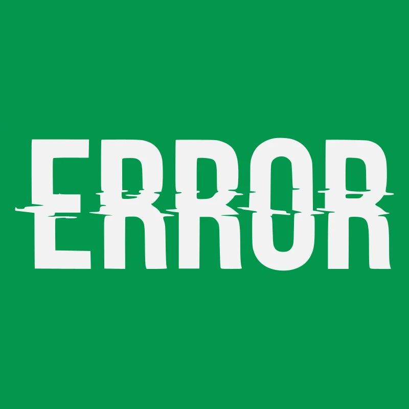 Error Error Message with Glitch Lettering