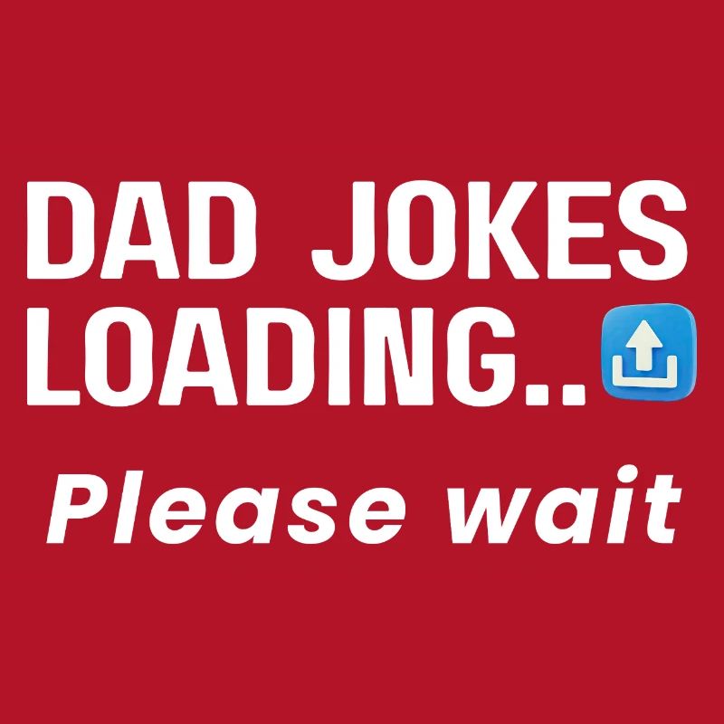Dad Jokes Loading, please wait t-shirt