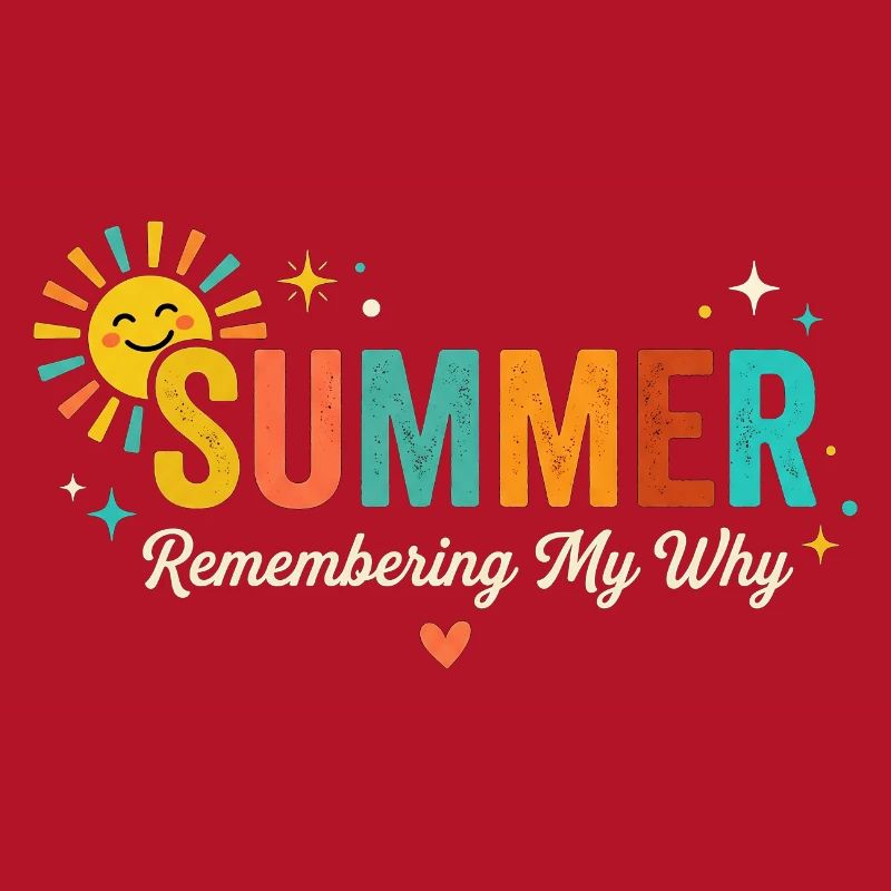 Summer Sun Remembering My Why