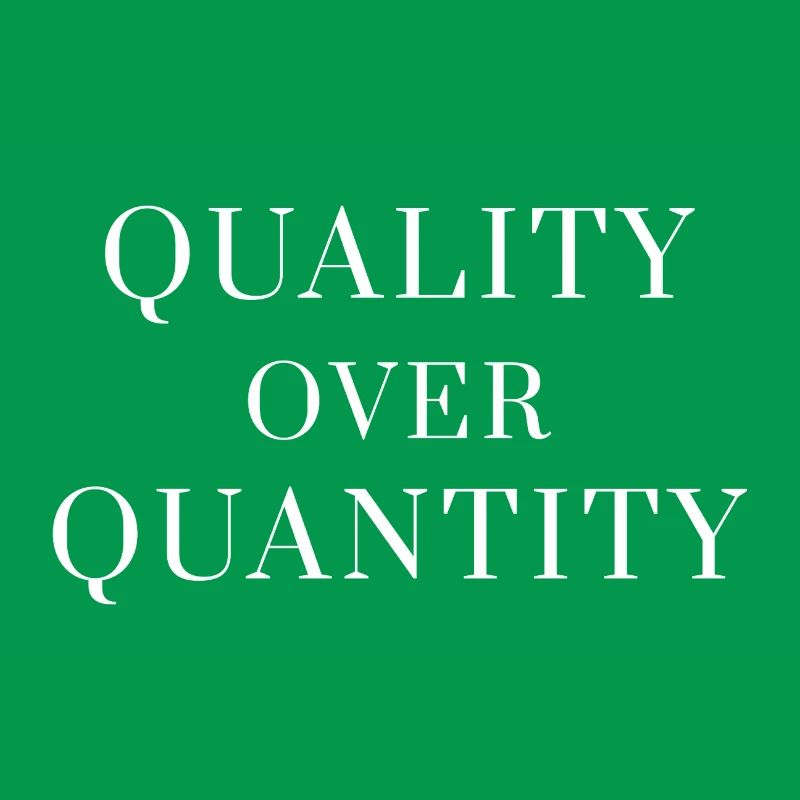 Quality Over Quantity — Minimal Statement Tee