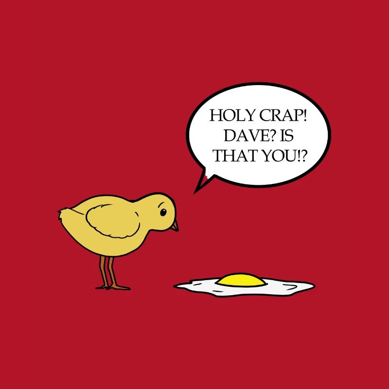 Holy Crap! Dave? is that you - chick fried eggs