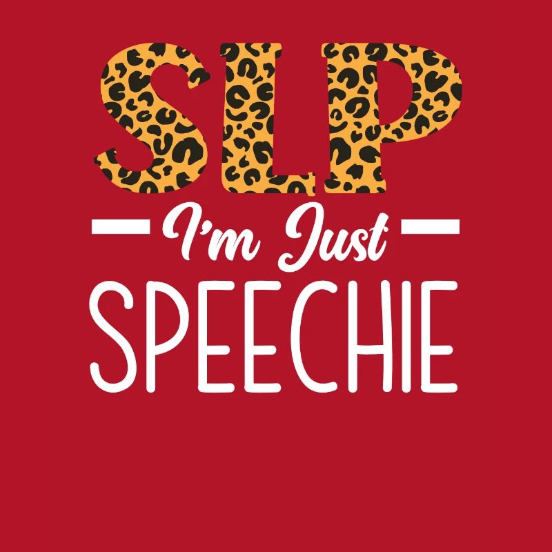 SLP I'm Just Speechie Leopard Muster