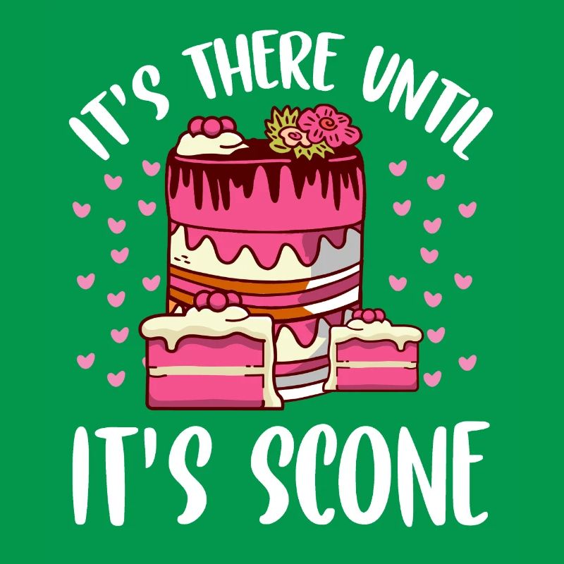 Baker It's There Until It's Scone Baking