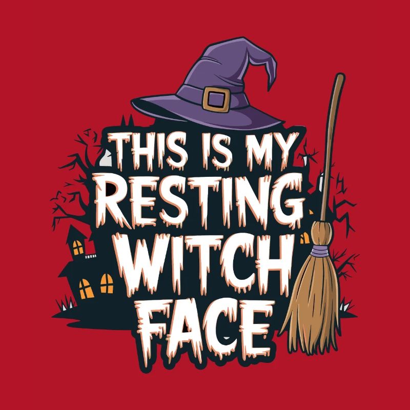 This is my resting witch face Spooky Halloween Wit