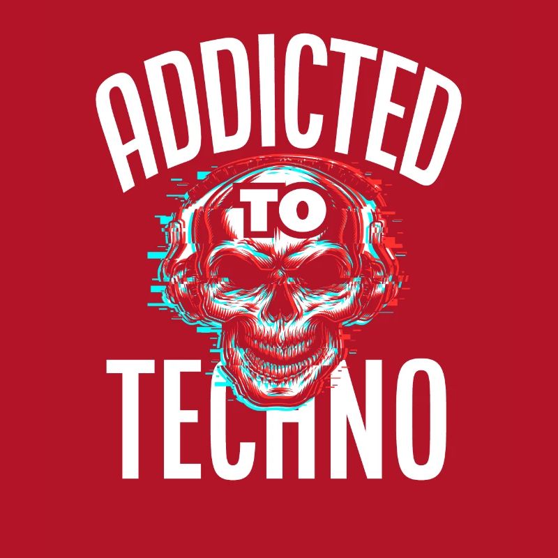 Addicted To Techno For Techno Lover
