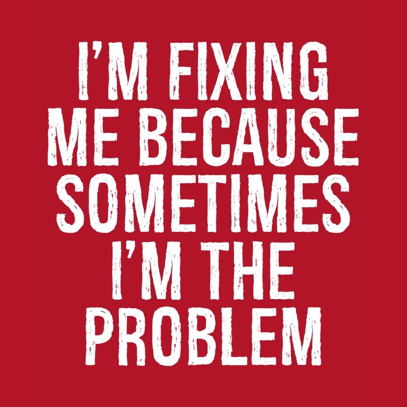 Ich repariere mich, weil ich manchmal das Problem bin