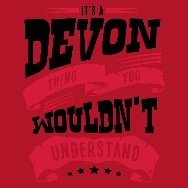 devon name thing you wouldnt understand