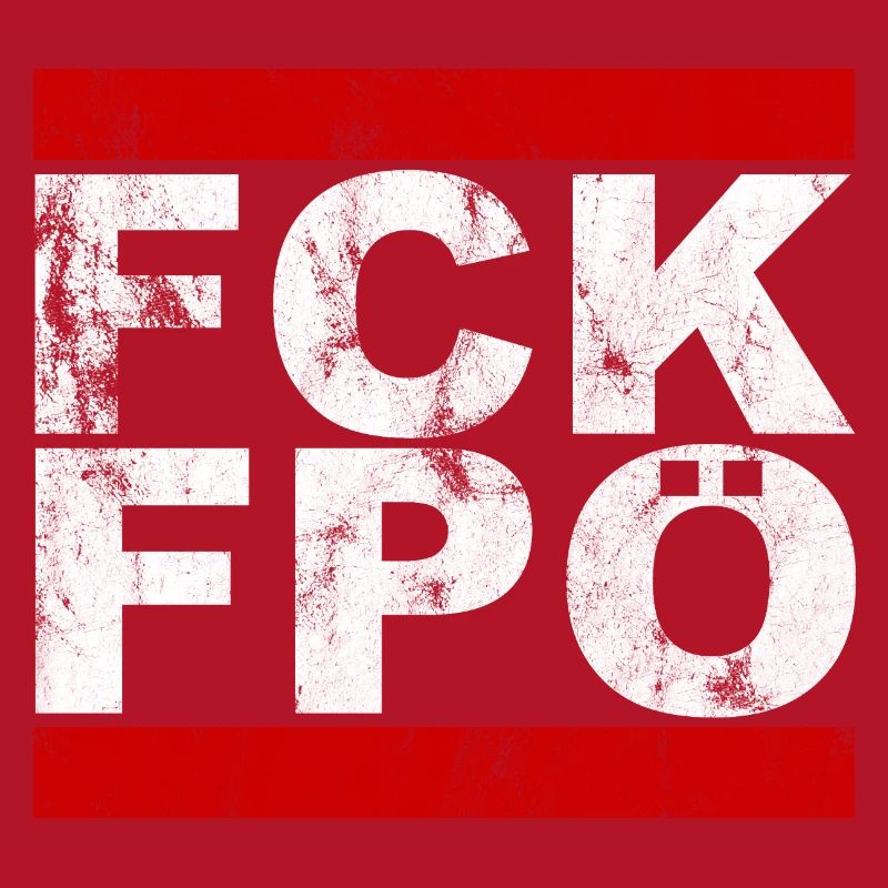 FCK FPÖ - Setting an example against the right (vintage)