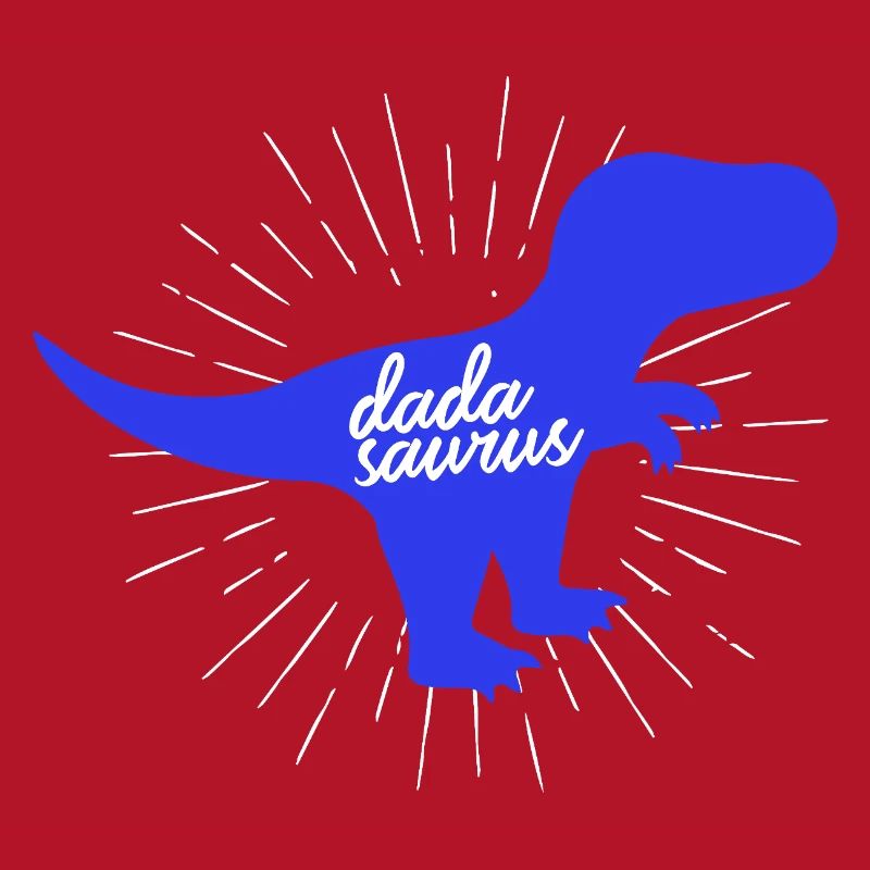 Dadasaurus Dadasaurus Daddy Dinosaur T-Rex