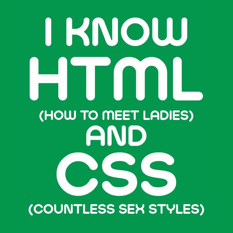 Je connais html et CSS