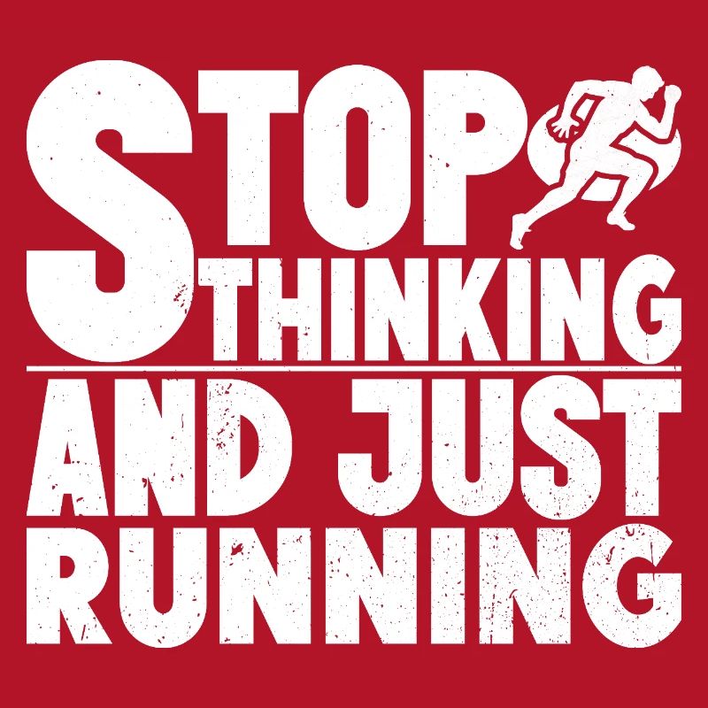 Marathon Runner Stop Thinking Just Running Gift