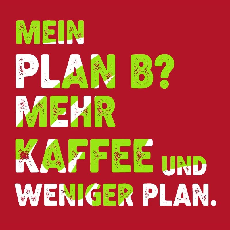 Mehr Kaffee statt Plan B