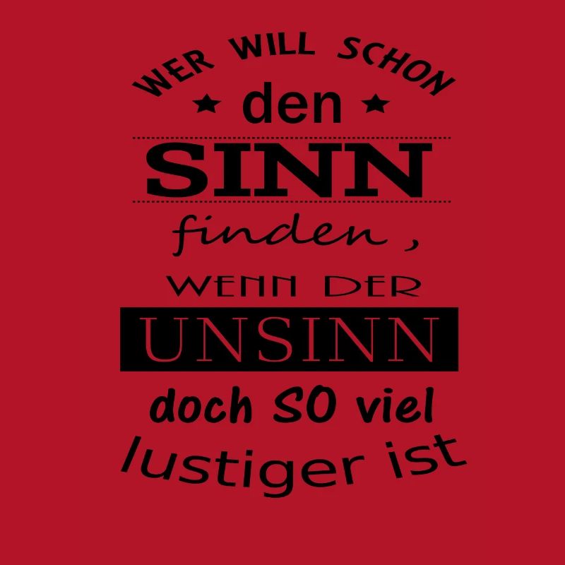 Sinn oder Unsinn Spruch