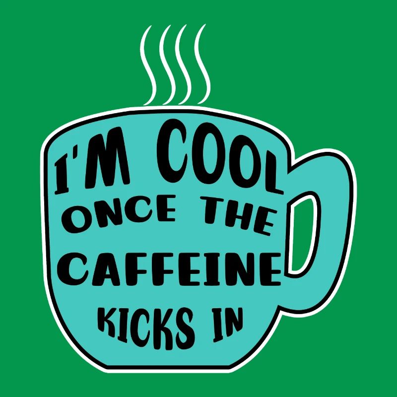 Koffein Kaffeetrinker Kaffeetasse Kaffee Statement