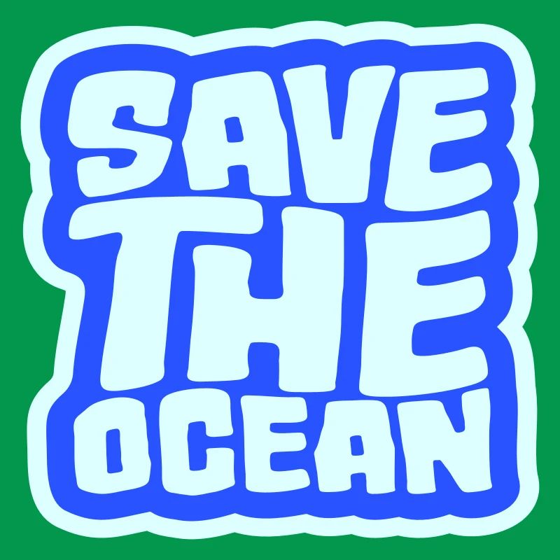 Save The Ocean Ocean Activism Environment Statement
