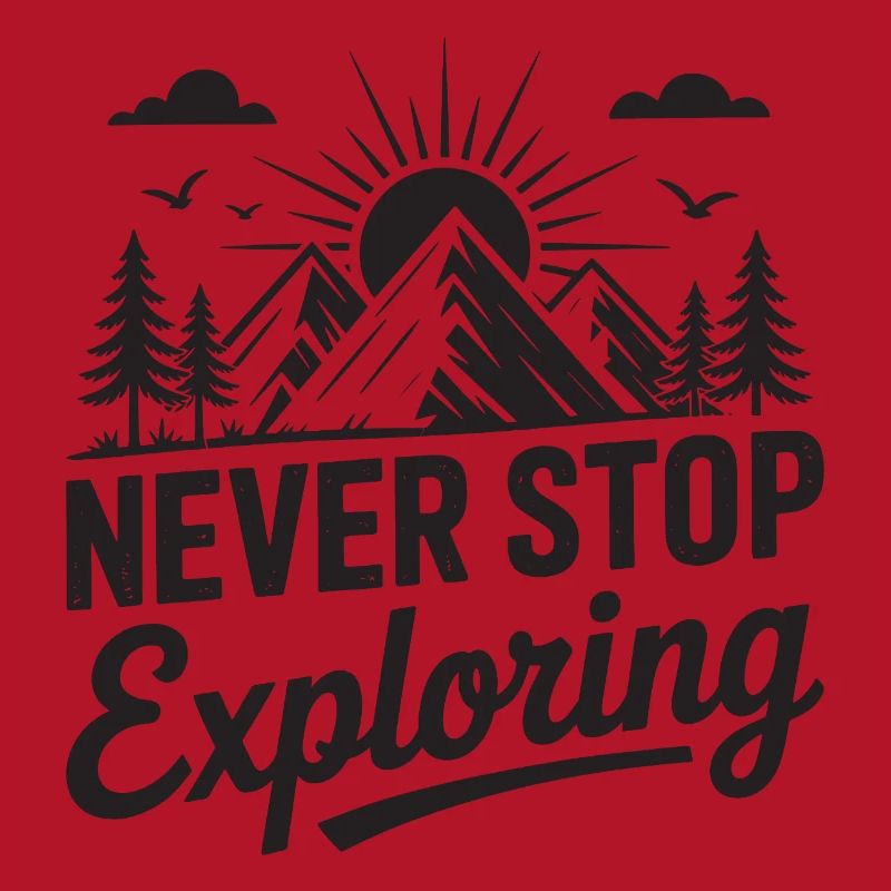 Mountains - Never Stop Exploring