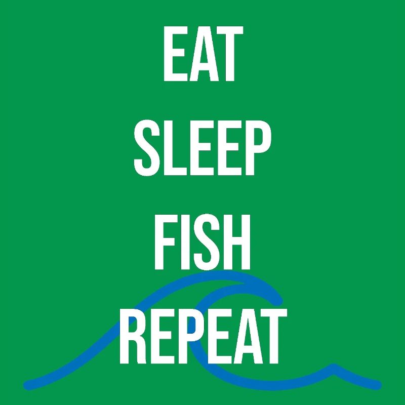 Manger Dormez Poisson Répéter – Déclaration du pêcheur