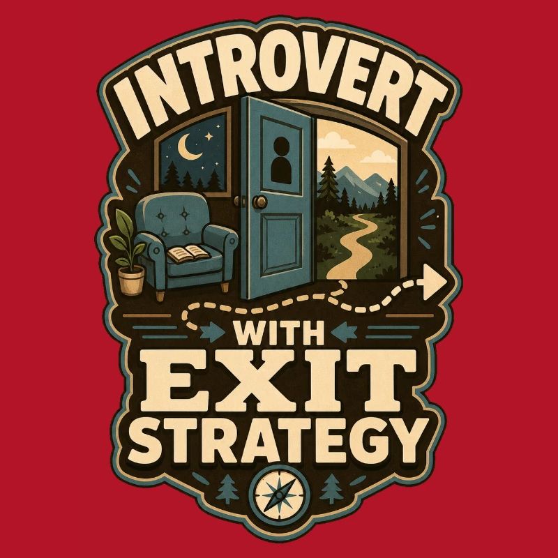 Introvert With Exit Strategy