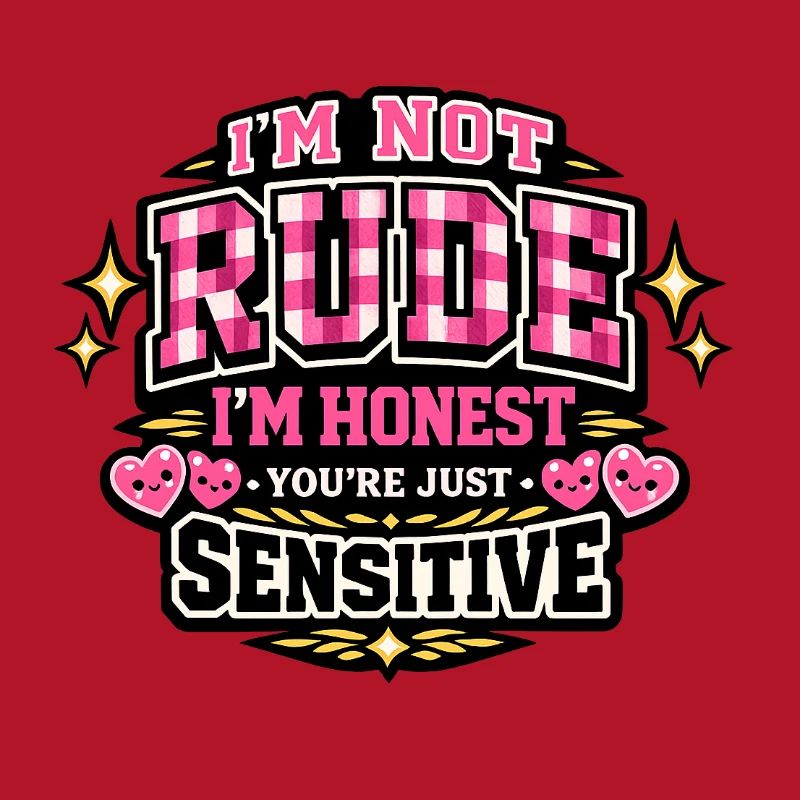 Pas impoli, honnête – sensible