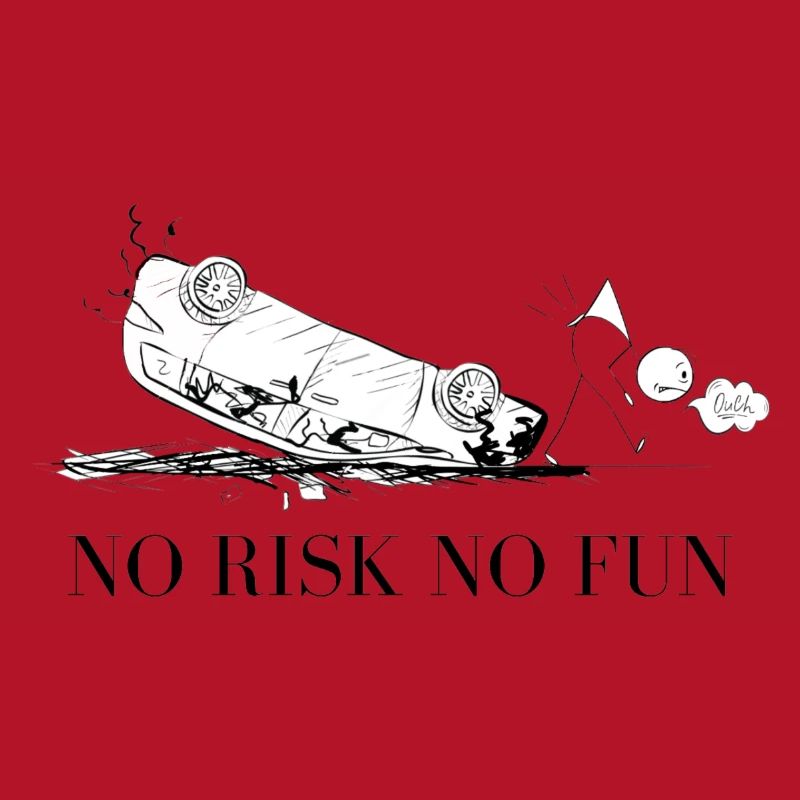 Pas de risque - pas de plaisir