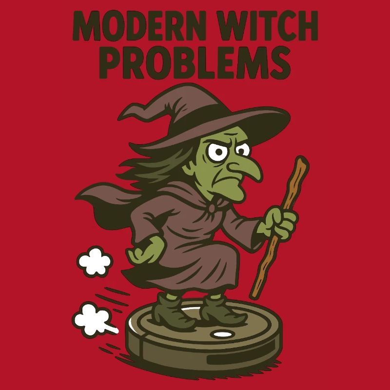 Modern Witch Problems – Lustiges Hexen Design