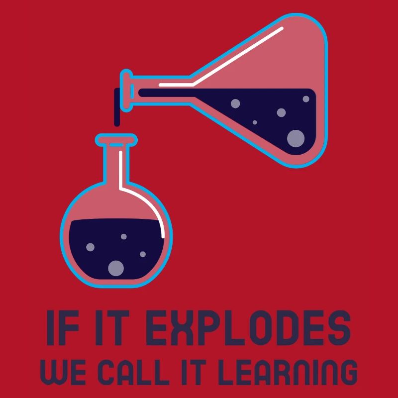 If it explodes we call it learning chemistry tutor