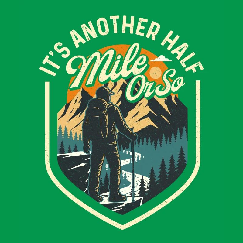 Es ist noch eine halbe Meile oder so Wanderwanderer