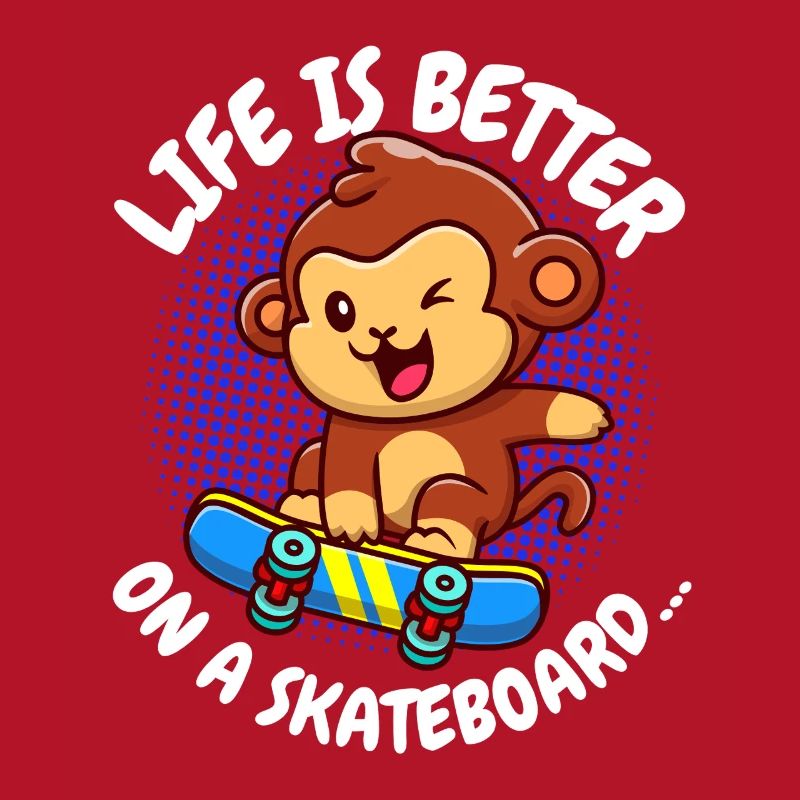 Life Is Better Skateboard Monkey Monkey
