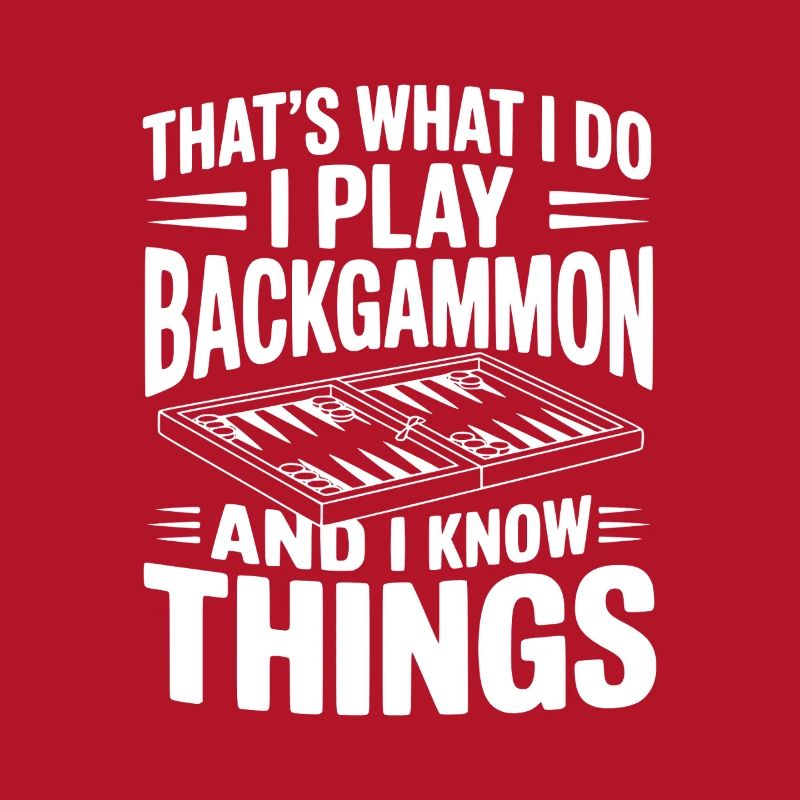 C’est ce que je fais, je joue au backgammon