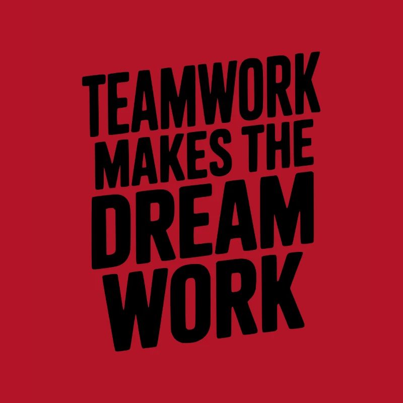 Teamwork Makes the Dream Work
