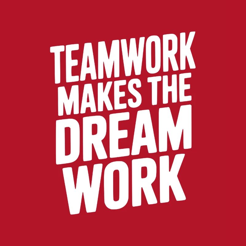 Teamwork Makes the Dream Work