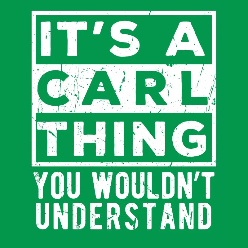 C’est une chose de Carl que tu ne comprendrais pas