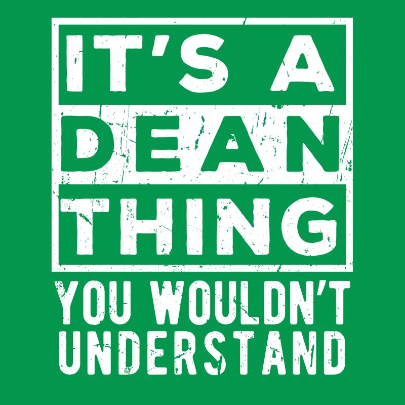 C’est une chose de Dean que tu ne comprendrais pas