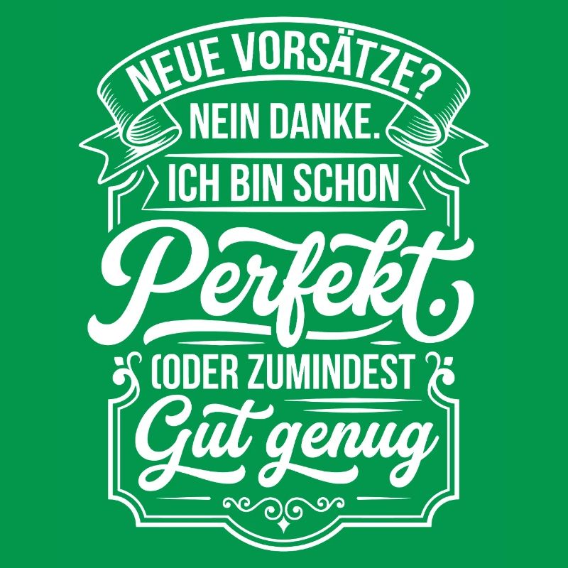 Perfekt oder gut genug Neujahrsscherz